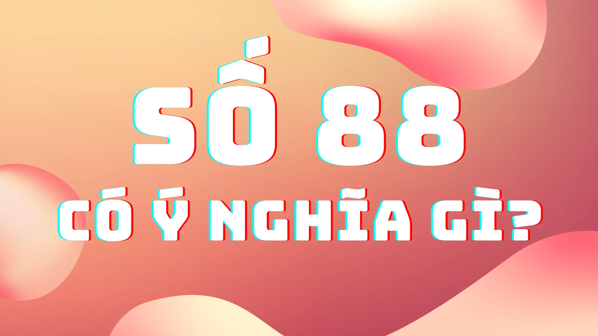 Giải mã giấc mơ thấy số 88: Tài lộc