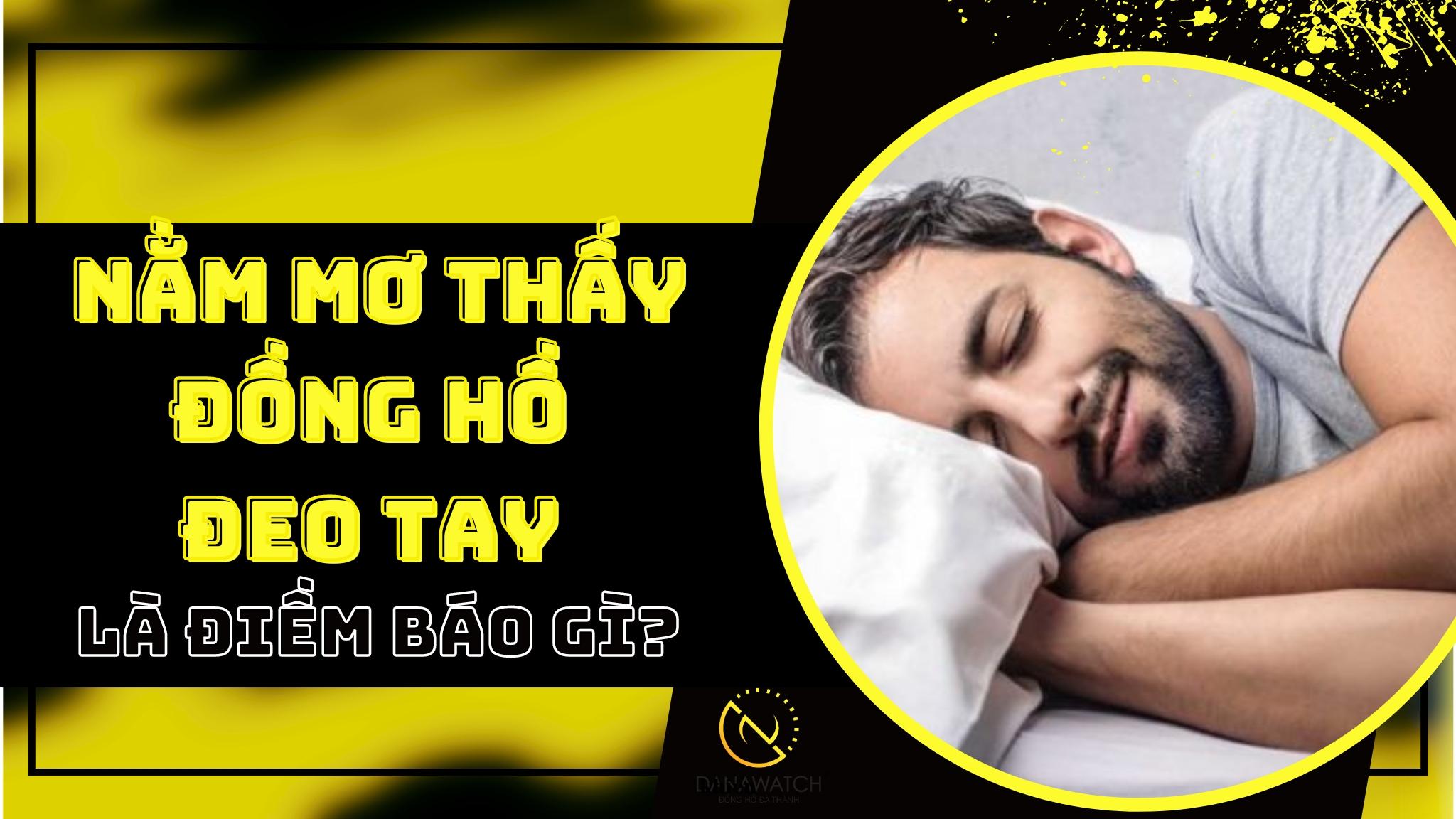 Nằm mơ được tặng đồng hồ đeo tay đẹp